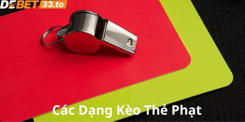 Một số dạng kèo đặt cược thẻ phạt phổ biến nhất