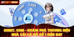 Debet. com - Khám Phá Thương Hiệu Nhà Cái Cá Độ Số 1 Hiện Nay