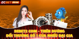 Debet2 Com - Thiên Đường Đổi Thưởng Số 1 Của Nhiều Đại Gia