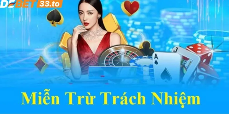 Miễn trách nhiệm về phía hội nhà cái Debet