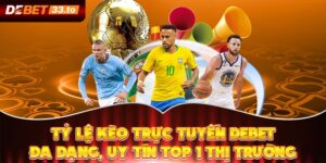 Tỷ Lệ Kèo Trực Tuyến - Cập Nhật 24/24 Cùng Website Debet