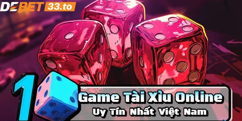 Khám phá các bước trải nghiệm Tài Xỉu Debet 